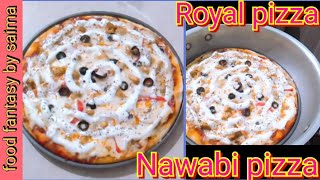 How to make Royal pizza | Nawabi pizza | food fantasy by saima