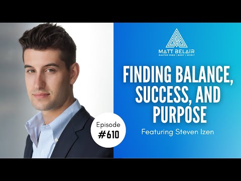 #610 | Steven Izen - Purpose-Driven Entrepreneurship : Combining Business and Giving Back