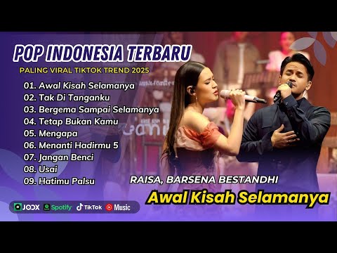 AWAL KISAH SELAMANYA - Raisa, Barsena Bestandhi | TAK DITANGANKU || LAGU POP TERPOPULER 2025