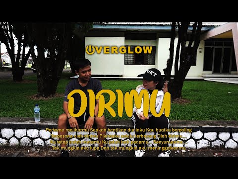 OVERGLOW - Dirimu (Official Music Video)