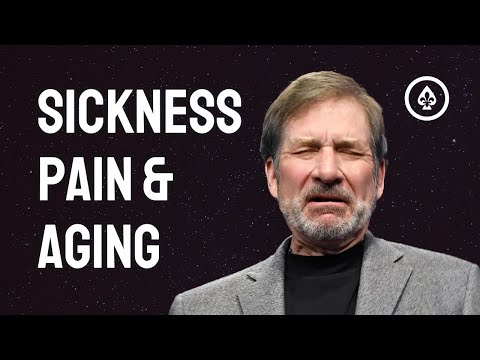 Sickness, Pain & Aging