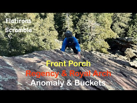 Flatirons Scramble, Front Porch/Regency/Royal Arch/Anomaly/Buckets, via NCAR TH, Boulder, CO