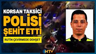 Arabası Bağlanınca Çılgına Dönen Korsan Taksici 1 Polisi Şehit Etti! |