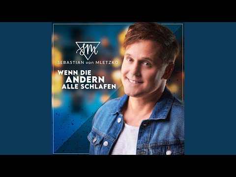 Wenn die andern alle schlafen (Radio Version)