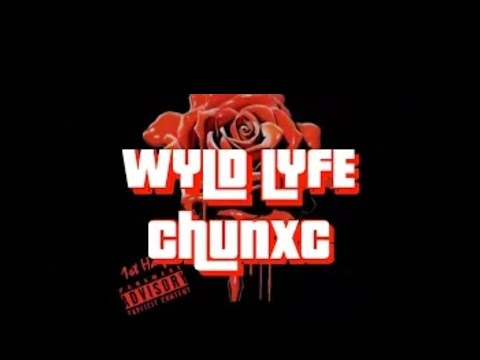 WYLD LYFE ChuNXC - MAHAM VALLEY