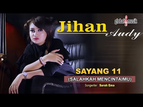 Jihan audy salahkah mencintaimu sayang 11 official music video