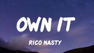 Rico Nasty - Own It (Lyrics)