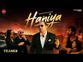 HANIYA Teaser Ali Quli Mirza X Rahat Fateh Ali Khan Gautam Gulati Maria Kaif