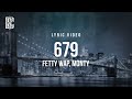 679 Fetty Wap Monty Lyric Video