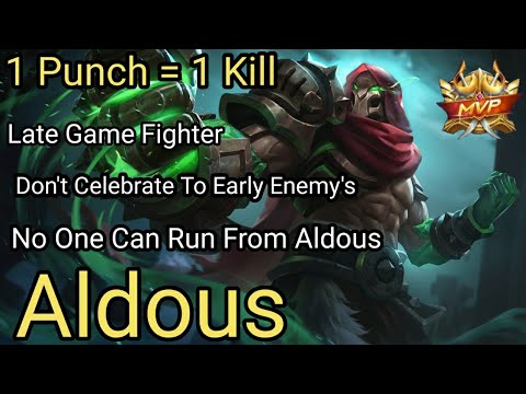 Don't Celebrate To Early Aldous Late Game Fighter ! 1 Punch 1 Kill | Skin Giveaway | Mobile Legends