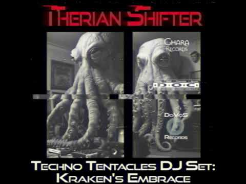 Therian Shifter - Techno Tentacles DJ Set