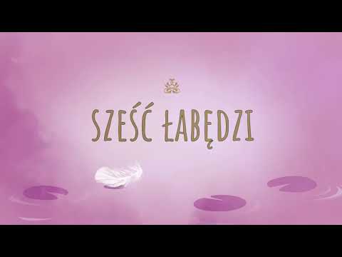 SZEŚĆ ŁABĘDZI - SŁUCHOWISKO Grimmania - czyli co słychać w baśni?
