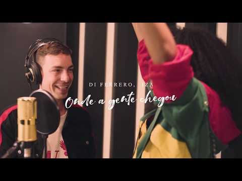 Di Ferrero e IZA falam sobre Onde A Gente Chegou