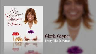 Gloria Gaynor - Frosty The Snowman