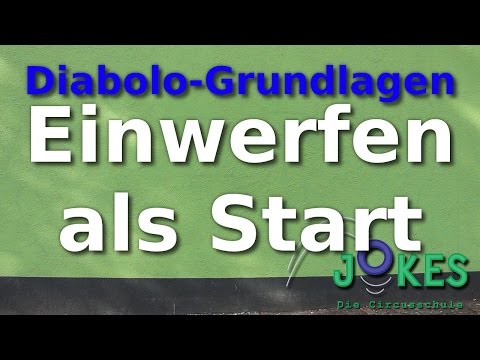 Diabolo Grundlagen - Einwerfen als Start