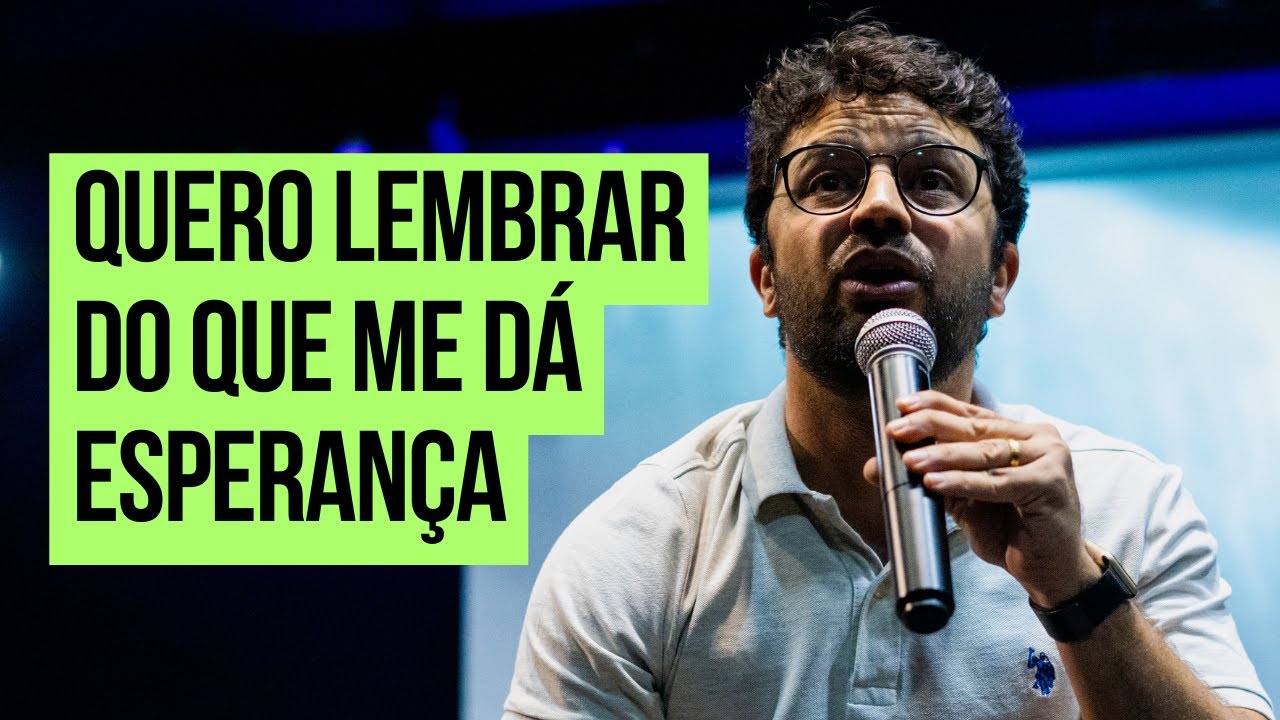 QUERO LEMBRAR DO QUE ME DÁ ESPERANÇA - Diogo Dantas [pregação completa]