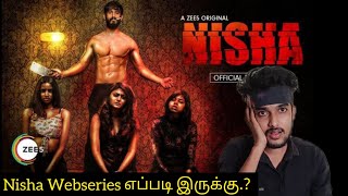 NISHA Webseries Review by Critics Mohan | ZEE5 | Nisha Physco Thriller Series Tamil | Nisha Review