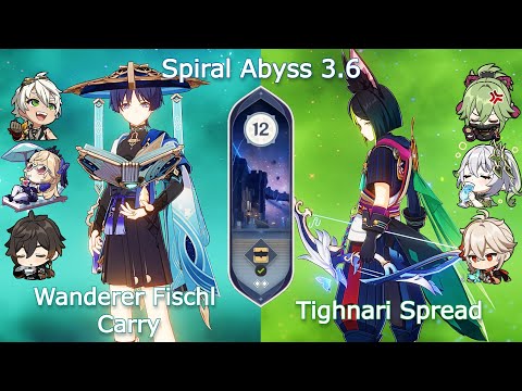 C0 Wanderer Fischl Carry x C0 Tighnari Spread - Spiral Abyss 3.6 | Floor 12 9 Stars | Genshin Impact