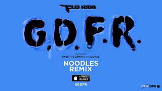 Flo Rida – GDFR Noodles Remix Official Audio