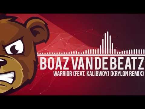 Boaz Van De Beatz - Warrior (feat. Kalibwoy) (Krylon Remix)