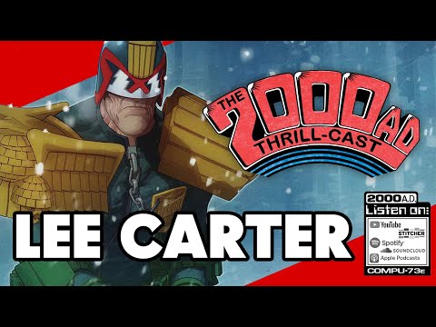 Lee Carter - The 2000 AD Thrill-Cast