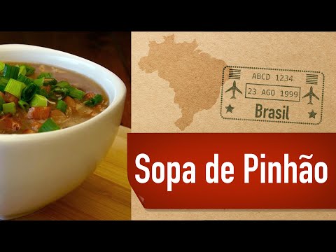 Como fazer SOPA DE PINHÃO | Pelo Brasil #2 | EM PRATOS LIMPOS