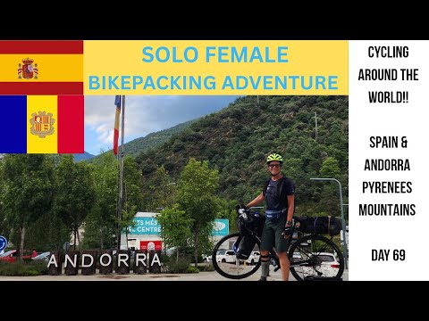 Day 69 SOLO BIKEPACKING ADVENTURE Cycling Around the World - Spain & Andorra 