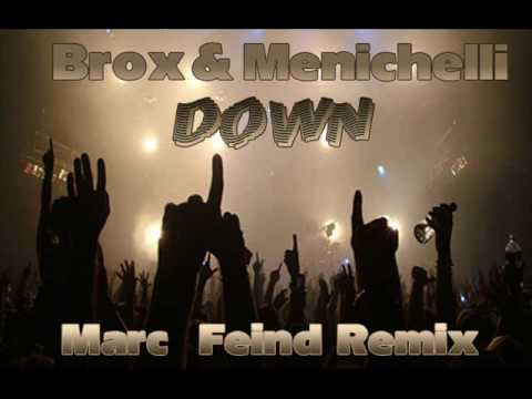 Brox & Menichelli DOWN Marc Feind Remix