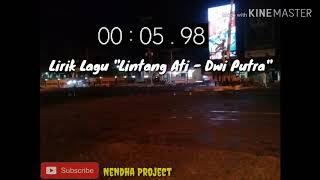 Download lagu Dwi Putra - Lintang Ati 'Titip Angin Kangen' 'Unofficial Lyric Video' Nendha Project mp3
