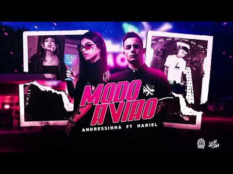MC Hariel ft. Andressinha - Modo Avião (Produzida)