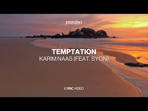 Karim Naas (feat. Syon) - Temptation (Music Video)