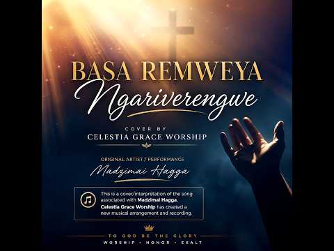 Basa Remweya Ngariverengwe | Cover by Celestia Grace Worship | Madzimai Hagga