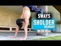 Workout | 5 Ways To Have Bigger Shoulder & Core Strength With The Wall | 5個動作利用牆壁訓練 ｜