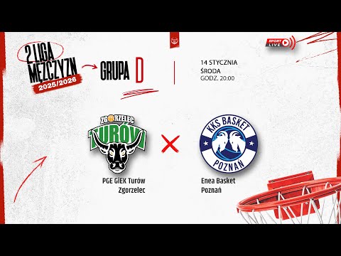 PGE GiEK Turów Zgorzelec - Enea Basket Poznań (2 LM)