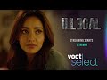 Illegal Season 1 | Justice, Out of Order | Theatrical Trailer | Voot Select