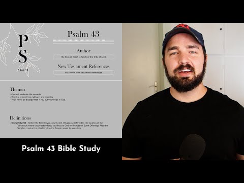 Psalm 43 Summary: 5 Minute Bible Study