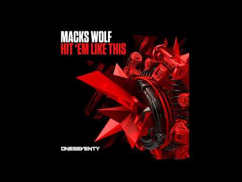 Macks Wolf - Hit 'Em Like This (Extended Mix) [OneSeventy]