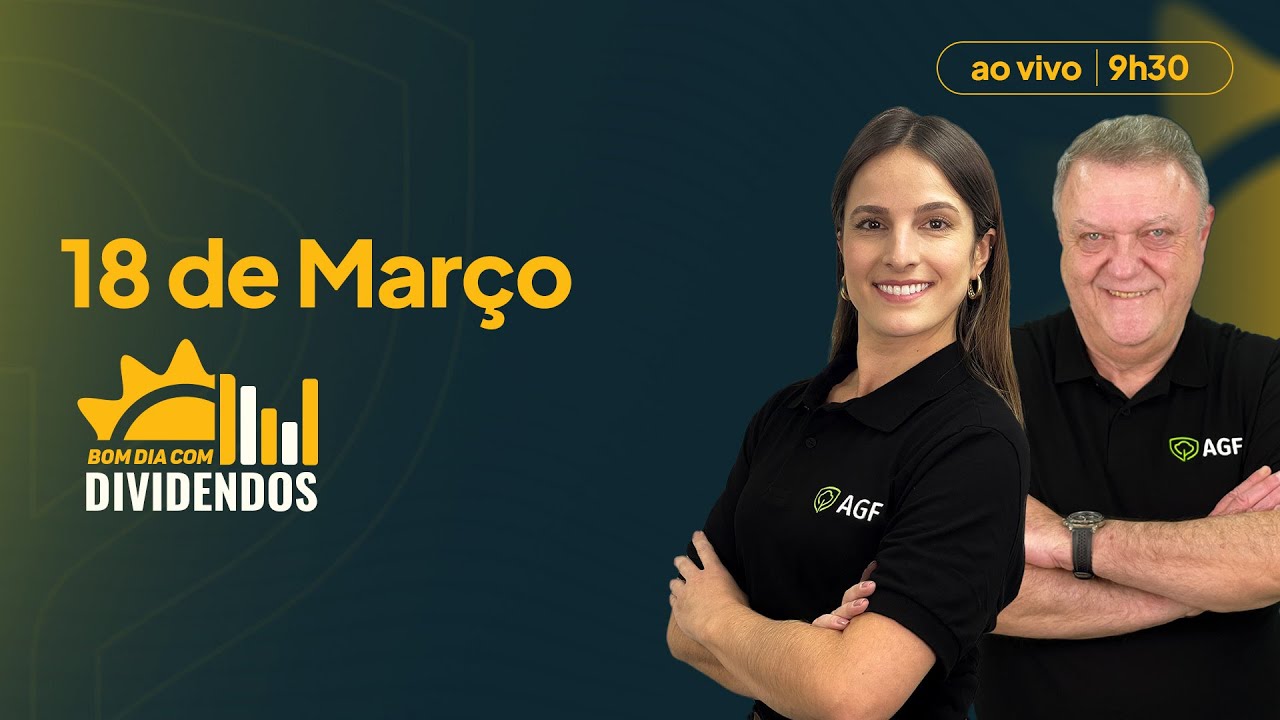 18/03/2026 - Bom Dia com Dividendos