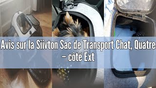 Avis sur la Siivton Sac de Transport Chat, Quatre – côté Extensible Airline Approuvé Sac Chat, Soupl