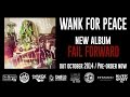 Wank For Peace Fail Forward FULL ALBUM 
