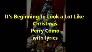 It&#39;s Beginning to Look a Lot Like Christmas Perry Como with lyrics