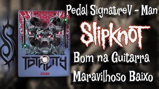 Video thumbnail for Bom no baixo e Guitarra - Totality V Man Slipknot by SilasCF
