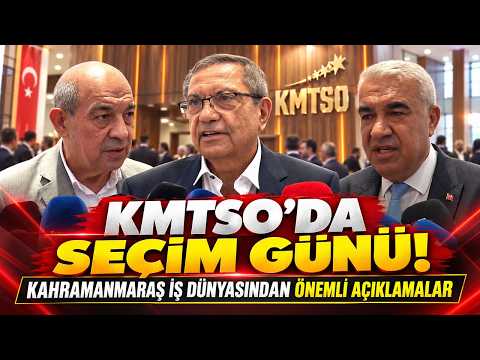 🔴CANLI | KMTSO'da seçim günü! | Kahraanmaraş iş dünyasından önemli açıklamalar