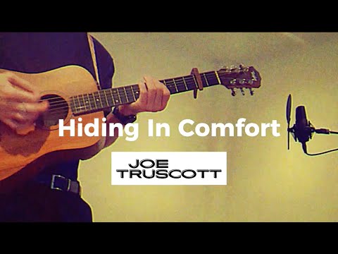 Joe Truscott - Hiding In Comfort (Music Video)