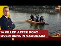 Vadodara Gujarat Boat Accident 12 Students 2 Teachers Die In Gujarat Boat Tragedy Were On Picnic