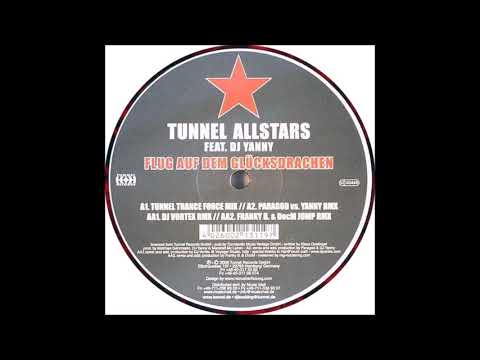 Tunnel Allstars feat. DJ Yanny - Flug Auf Dem Glücksdrachen (Tunnel Trance Force Mix) -2006-