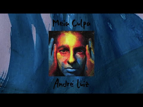 Meia Culpa - André Luiz