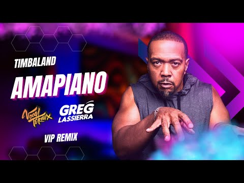 Timbaland - Amapiano (VocalTeknix & Greg Lassierra VIP Remix)