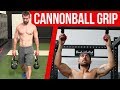 Cannonball Grip Exercises & Workout Benefits (Insane Grip Strength!)