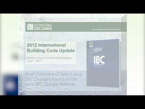 Brief Overview of 2012 International Building Code Changes